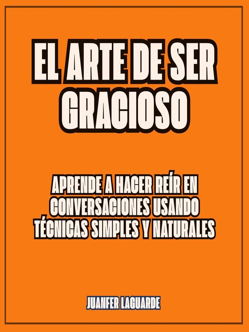Title details for El arte de ser gracioso by Juanfer Laguarde - Available